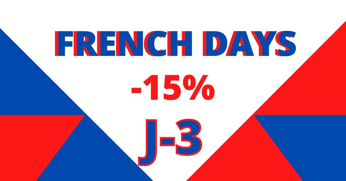 J-3 AVANT LA FIN DES FRENCH DAYS !