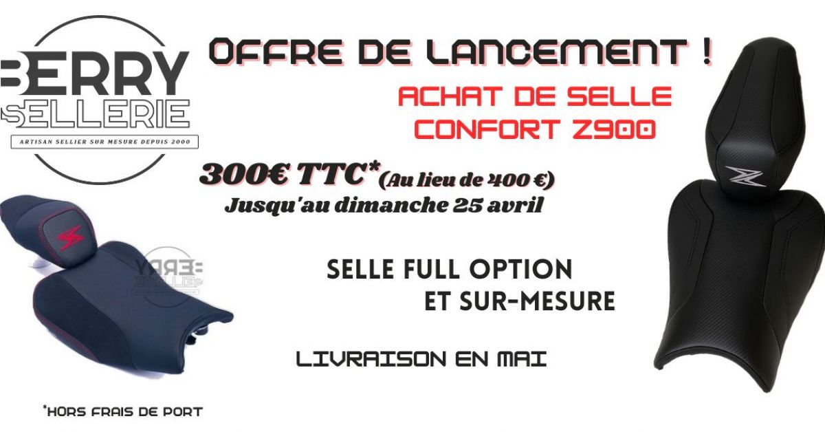 OFFRE DE LANCEMENT : ACHAT DE SELLE Z900