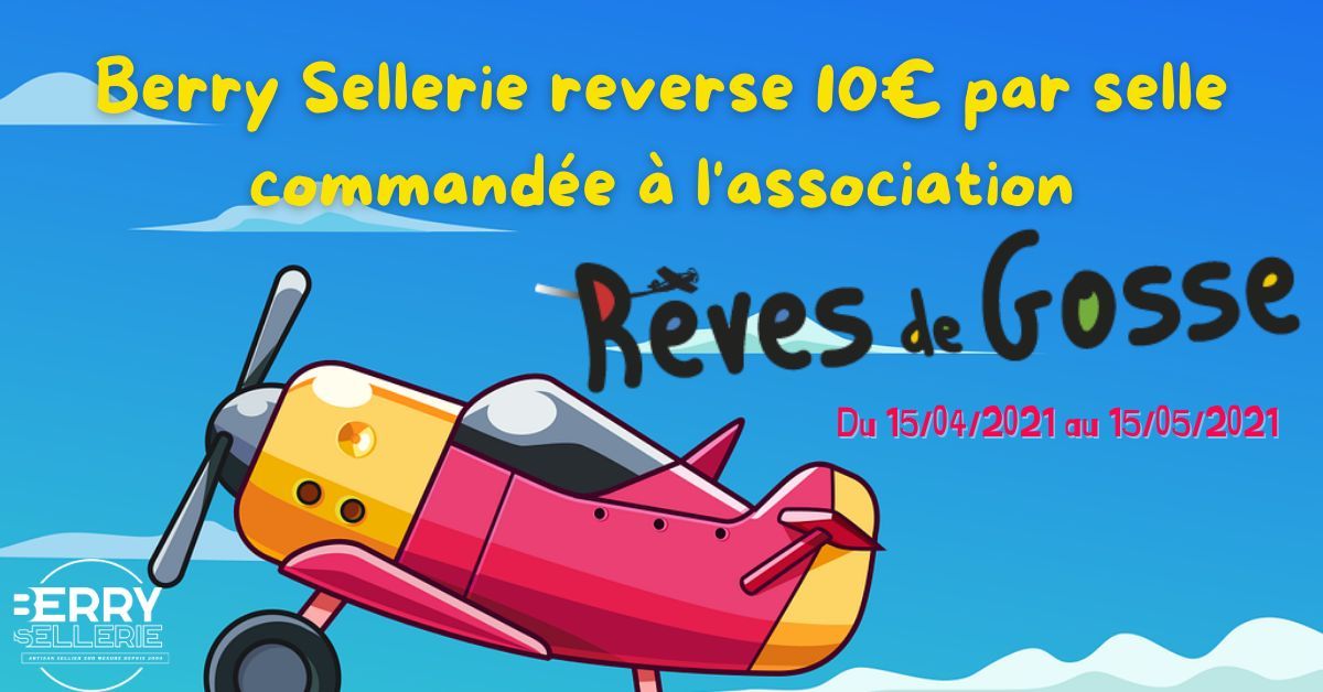 Commandez votre selle et nous reversons 10€ à Rêves de Gosse!